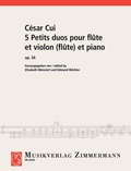 Cover: 5 Petits duos pour fl&ucirc;te et violon (fl&ucirc;te) et piano - Musikverlag Zimmermann