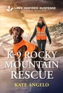 Cover: K-9 Rocky Mountain Rescue - Love Inspired Suspense