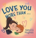 Cover: Love You More Than... - FriesenPress