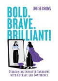 Cover: Bold. Brave. Brilliant! - Maddison House Press