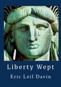 Cover: Liberty Wept - Lulu.com