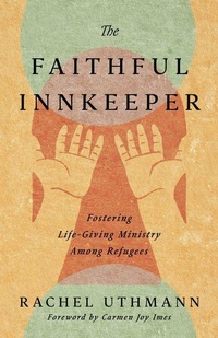 Enlarge image Cover: The Faithful Innkeeper - Inter-Varsity Press,US