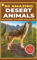 Cover: 50 Amazing Desert Animals - Dylanna Publishing, Inc.