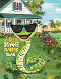Cover: A Cool Snake Named Sean - Austin Macauley Publishers