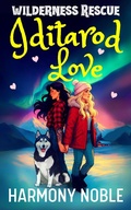 Cover: Iditarod Love - truelovewriters