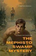 Cover: The Mephisto Swamp Mystery - Insundry Productions Books
