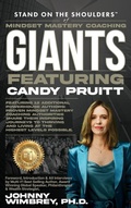 Cover: Stand on the Shoulders of Mindset Mastery Coaching Giant Featuring Candy Pruitt - Wimbrey Training Systems