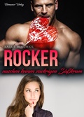 Cover: Rocker naschen keine zuckrigen S&uuml;&szlig;kram - Romance Verlag