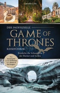 Cover: Der inoffizielle Game of Thrones Reisef&uuml;hrer - Bruckmann Verlag