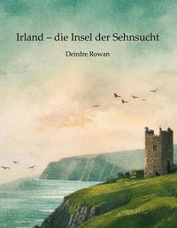 Enlarge image Cover: Irland - die Insel der Sehnsucht - BoD - Books on Demand