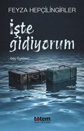 Cover: Iste Gidiyorum - Totem Yayinlari