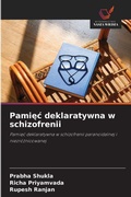 Cover: Pamiec deklaratywna w schizofrenii - Wydawnictwo Nasza Wiedza