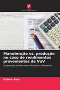 Cover: Manutencao vs. producao no caso de rendimentos provenientes de VuV - Edicoes Nosso Conhecimento