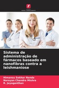 Cover: Sistema de administracao de farmacos baseado em nanofibras contra a leishmaniose - Edicoes Nosso Conhecimento
