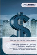 Cover: Emerging alliances in a shifting multiplex world order - LAP Lambert Academic Publishing