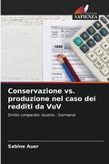 Cover: Conservazione vs. produzione nel caso dei redditi da VuV - Edizioni Sapienza