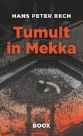 Cover: Tumult in Mekka - Die Henrik-Bertalsen-Saga
