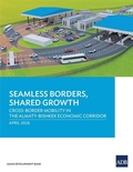 Cover: Seamless Borders, Shared Growth - Asian Development Bank