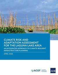 Enlarge image Cover: Climate Risk and Adaptation Assessment for the Laguna Lake Area - Asian Development Bank