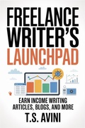 Cover: Freelance Writer's Launchpad - T.S. AVINI