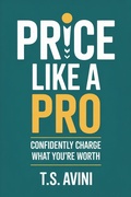 Cover: Price Like a Pro - T.S. AVINI