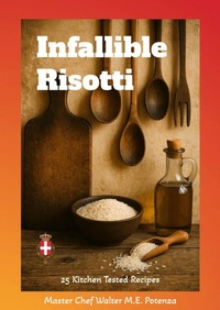 Enlarge image Cover: Infallible Risotti - Master Chef Walter M.E. Potenza
