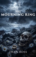 Cover: The Mourning Ring - Iwan Ross
