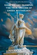 Cover: Gods Before Olympus - AJ CARMICHAEL