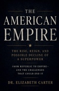 Cover: The American Empire - Elizabeth Carter