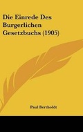 Bild: Die Einrede Des Burgerlichen Gesetzbuchs (1905) - Kessinger Publishing