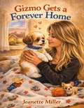 Cover: Gizmo Gets A Forever Home - Fidela Familia LLC