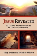 Cover: Jesus Revealed Patterns and Prophecies in the Old Testament - God of Time Publishing
