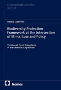 Cover: Biodiversity Protection Framework at the Intersection of Ethics, Law and Policy - Nomos