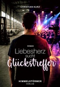 Cover: Liebesherz sucht Gl&uuml;ckstreffer - Himmelst&uuml;rmer
