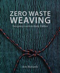 Cover: Zero Waste Weaving - The Crowood Press