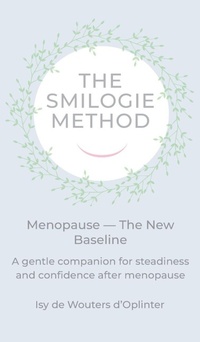 Enlarge image Cover: The Smilogie Method - Menopause - The New Baseline - Smilogie Press
