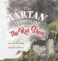 Cover: The Tartan Trampoline and the Red Shoes - Mor Media Limited