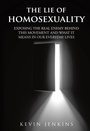 Cover: The Lie of Homosexuality - Christian Faith Publishing, Inc.
