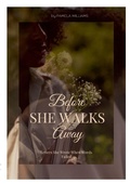 Cover: Before She Walks Away - Lulu.com