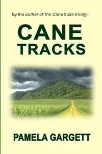 Enlarge image Cover: Cane Tracks - Lulu.com