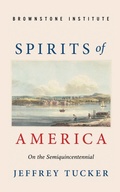 Cover: Spirits of America - Brownstone Institute