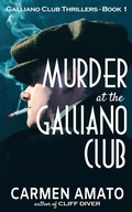 Cover: Murder at the Galliano Club - Laurel & Croton