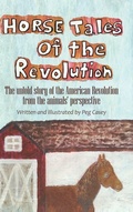 Cover: Horse Tales of the Revolution - Veiled Goddess, Inc.