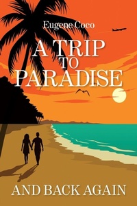 Enlarge image Cover: A Trip to Paradise and Back Again - DC Publishing