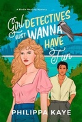 Cover: Girl Detectives Just Wanna Have Fun - Pipsqueaks Publishing