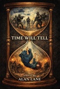 Cover: Time Will Tell - Alan Lane
