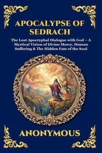 Enlarge image Cover: Apocalypse of Sedrach - The Library of Alexandria