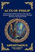 Cover: Acts of Philip - The Library of Alexandria