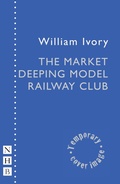 Cover: The Market Deeping Model Railway Club - Nick Hern Books
