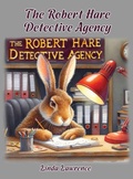 Cover: The Robert Hare Detective Agency - Grosvenor House Publishing Ltd